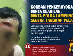 Pengeroyokan Lampung: Korban Alami Luka Serius, Desak Kapolda Helfi Assegaf Tuntaskan Penanganan Kasus