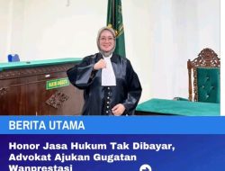 Honor Jasa Hukum Tak Dibayar, Advokat Ajukan Gugatan Wanprestasi