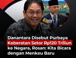 Danantara Disebut Purbaya Keberatan Setor Rp120 Triliun ke Negara, Rosan: Kita Bicara dengan Menkeu Baru