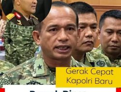 GERAK CEPAT KAPOLRI BARU SUYUDI ARIO SETO.
